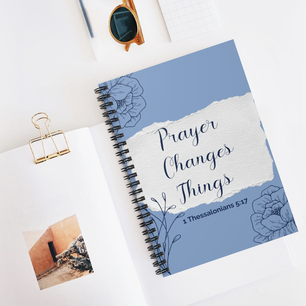 Prayer Changed Things Spiral Notebook