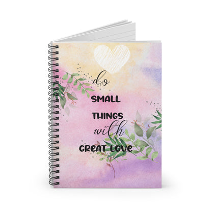 Do Small Things Spiral Notebook